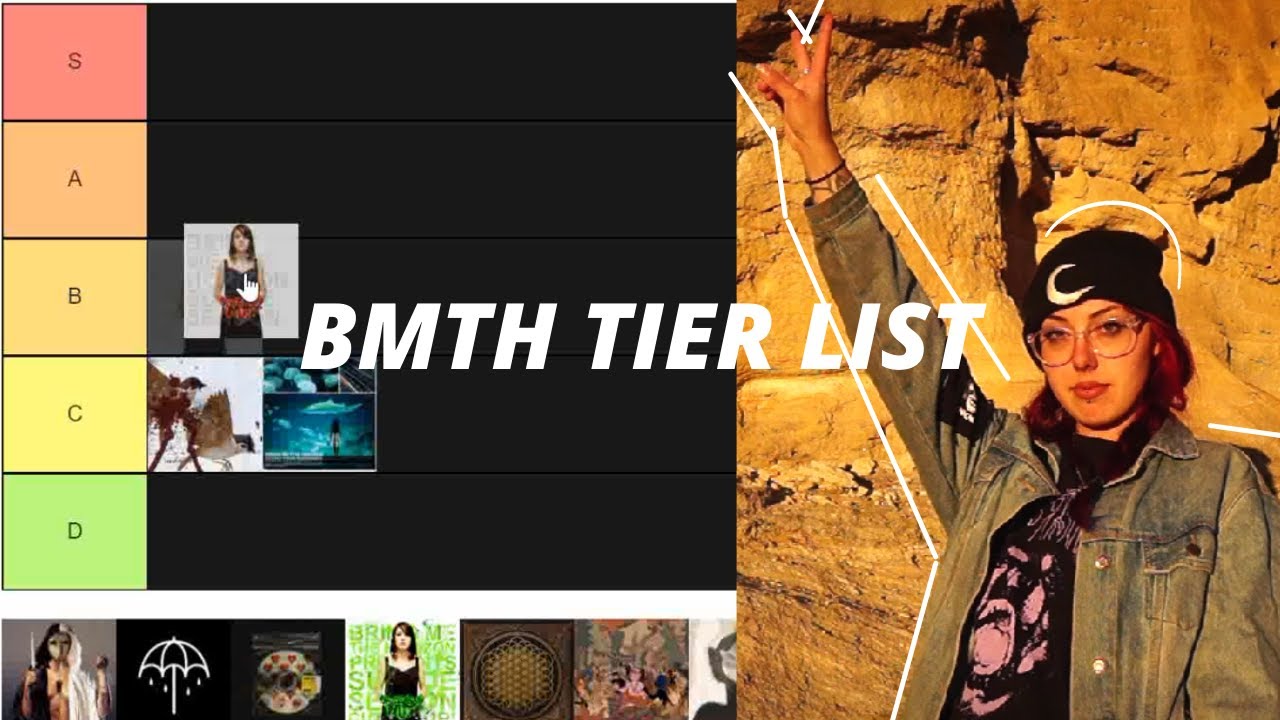 Create a BMTH All Songs (keep updated) Bring Me The Horizon Tier