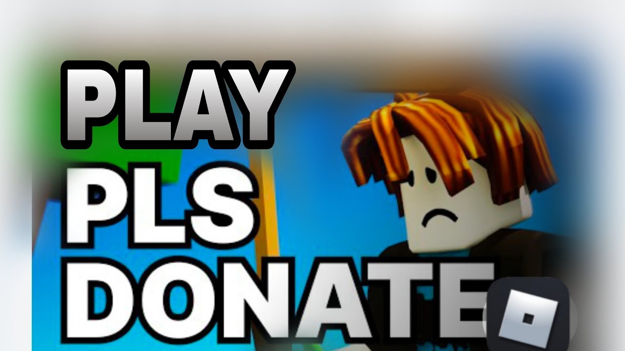 How To Play Pls Donate In Roblox Mobile - Full Guide 
