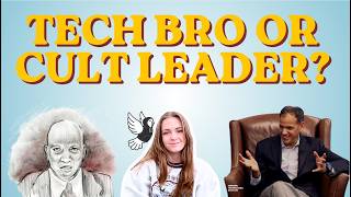 Tech bro or cult leader? You decide