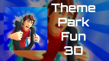 Theme Park Fun 3D Gameplay Walkthrough