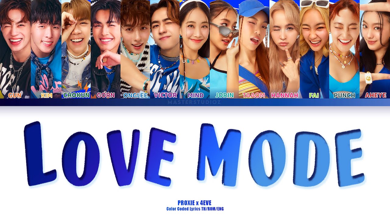 [THAI/ROM/ENG] PROXIE x 4EVE - ใจเปิดใจ (LOVE MODE) [LYRICS] - YouTube