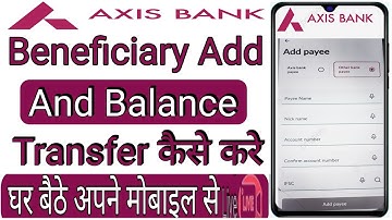 axis bank beneficiary add kaise kare! how to add beneficiary in axis bank mobile app