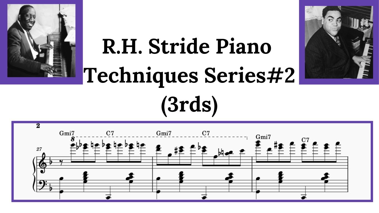 Strides Hand How To Play Stride Piano (RH Hand Techniques Vol.2 -3rds) - YouTube
