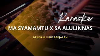 Ma Syamamtu X Sa Alulinnas Karaoke  Rilex Studio
