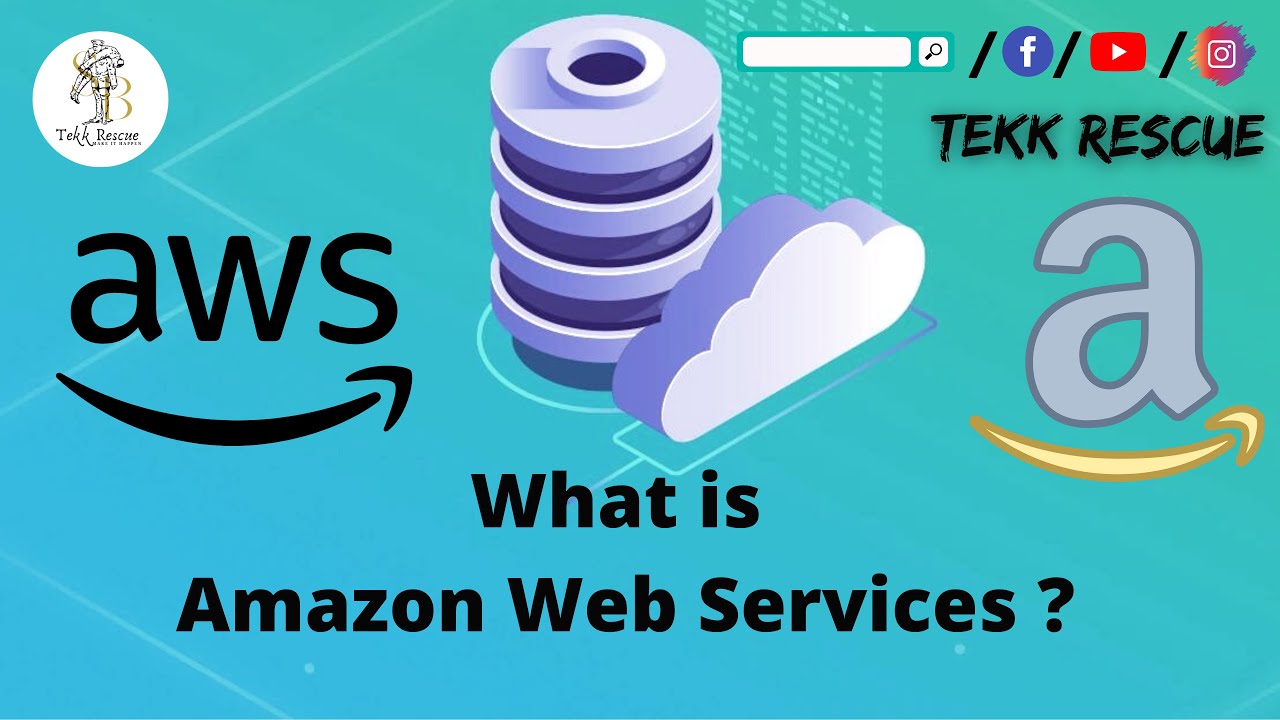 What is Amazon Web Services ? #Tekkrescue #Amazon - YouTube