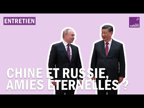 Quel avenir pour l&rsquo;amitié entre Chine et Russie ?