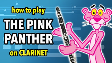 How to play The Pink Panther on Clarinet | Clarified