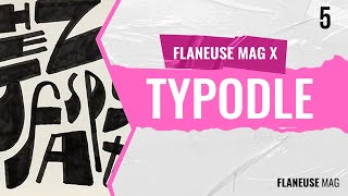 Typodle: Typographic Doodle| Flaneuse Mag X Typodle