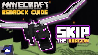 SKIP THE DRAGON?! | Minecraft Bedrock Guide 1.20!
