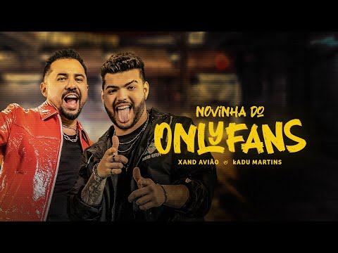 Novinha do Onlyfans (Clipe Oficial) - Xand Avião e Kadu Martins