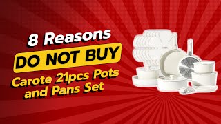 Dont Buy Carote 21Pcs Pots And Pans Set Before Watching This Video