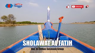 SHOLAWAT AL FATIH | Voc. Ki Enthus Susmono & Group