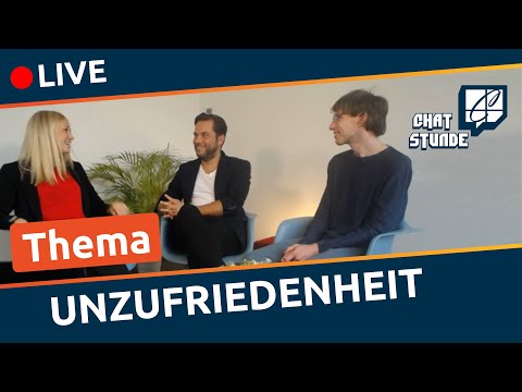 Thema Unzufriedenheit | COMCAVE Chatstunde ?