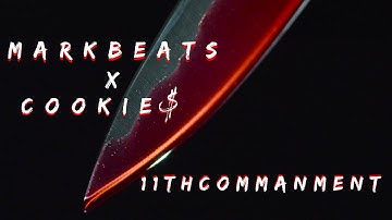 Mark Beats X Cookie$ - 11th Commandment (Official Lyric Video)