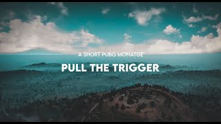 Russ - Pull The Trigger | A Short Pubg Edit | Lemma Gaming