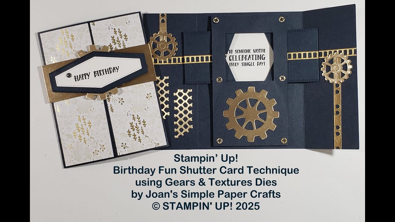 Stampin’ Up! Happy Birthday Fun Shutter Card Technique using Gears & Textures Dies