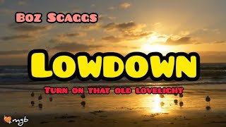 Famous Lowdown lyrics official 2022 ~ Boz Scaggs tribute Profile