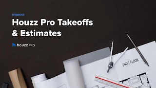 Houzz Pro Takeoffs and Estimates
