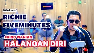 Download lagu Richie Five Minutes - Halangan Diri #aingwanian #diorkesan #halangandiri mp3