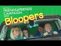 2023 Friends4Friends Campaign Bloopers