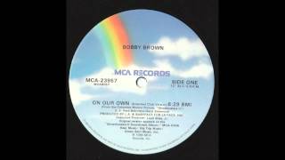 Bobby Brown - On Our Own (Long Mix)