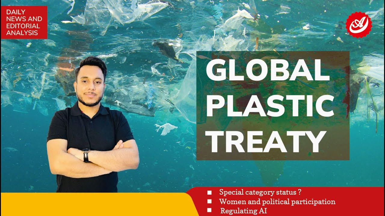 Special category status Global Plastic treaty Women and political