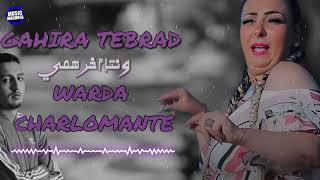 Cheba Warda Charlomante 2025 X Morad Ghaira Tebrad و نتا أخر همي Remix