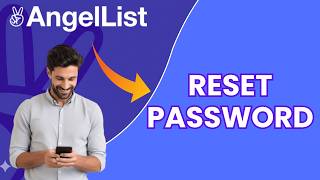 How to Reset Password in AngelList 2026?