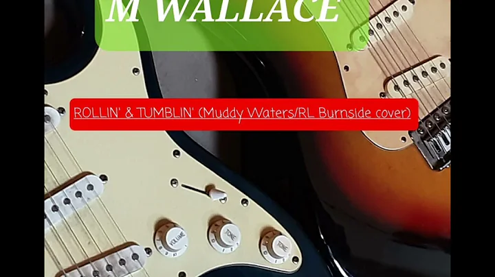 M WALLACE- Rollin' & Tumblin'