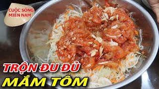 Cách trộn mắm tôm với đu đủ xanh ( vừa mua về) Nam Việt 408