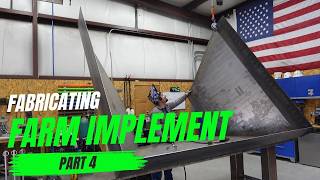 Fabricating a farm implement part 4