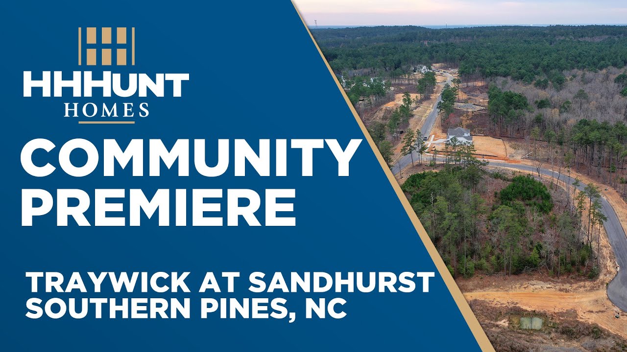 New Homes in Southern Pines, NC Traywick at Sandhurst by HHHunt Homes
