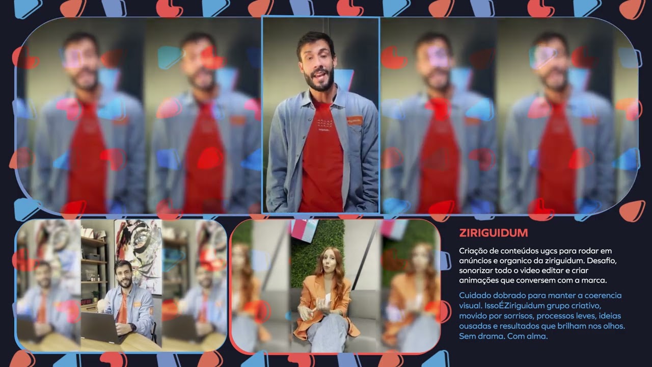 Edição e animações conteúdo UGC para Ziriguidum