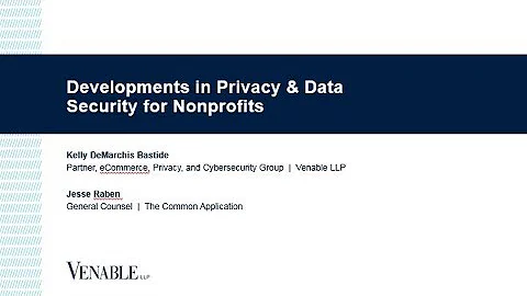 Developments in Privacy & Data Security for Nonprofits