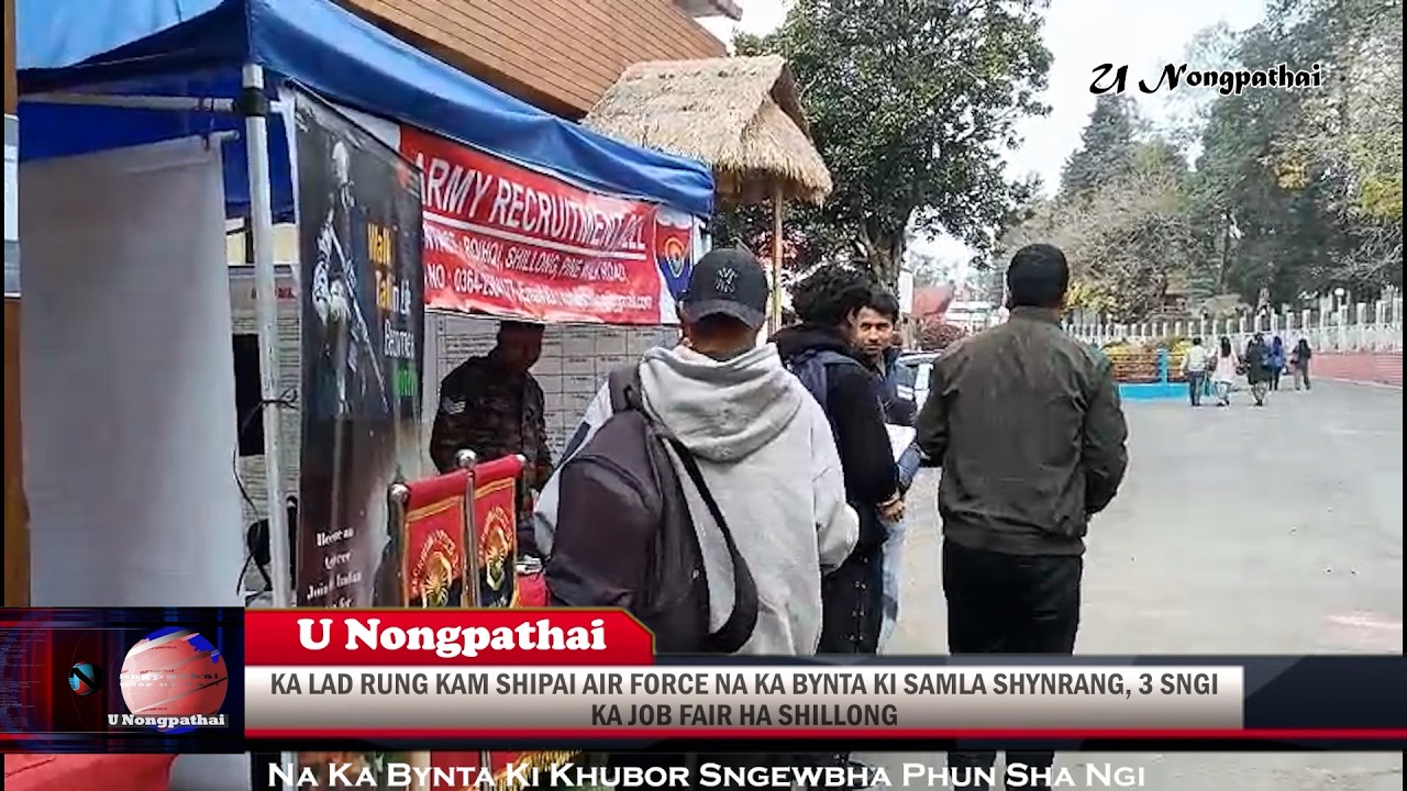 KA LAD RUNG KAM SHIPAI AIR FORCE NA KA BYNTA KI SAMLA SHYNRANG, 3 SNGI KA JOB FAIR HA SHILLONG