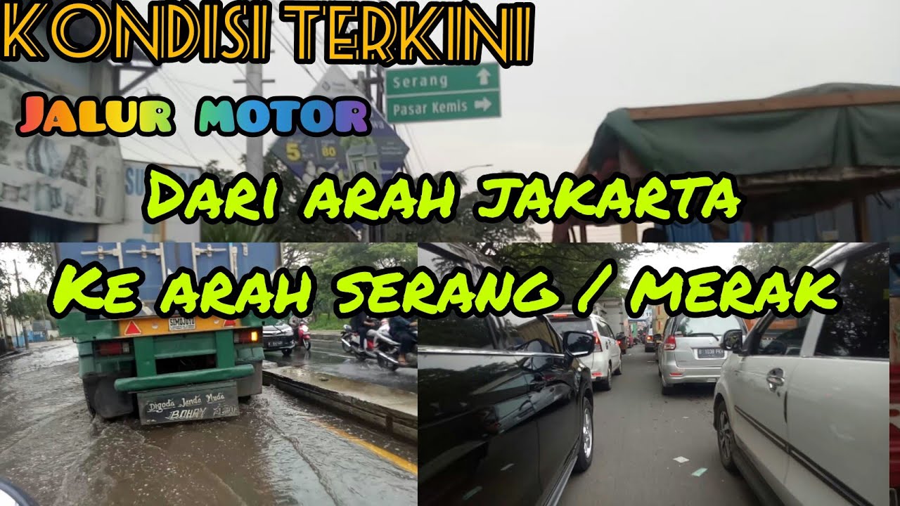 Jalur Mudik  Motor Dari arah Jakarta ke arah Serang/Merak