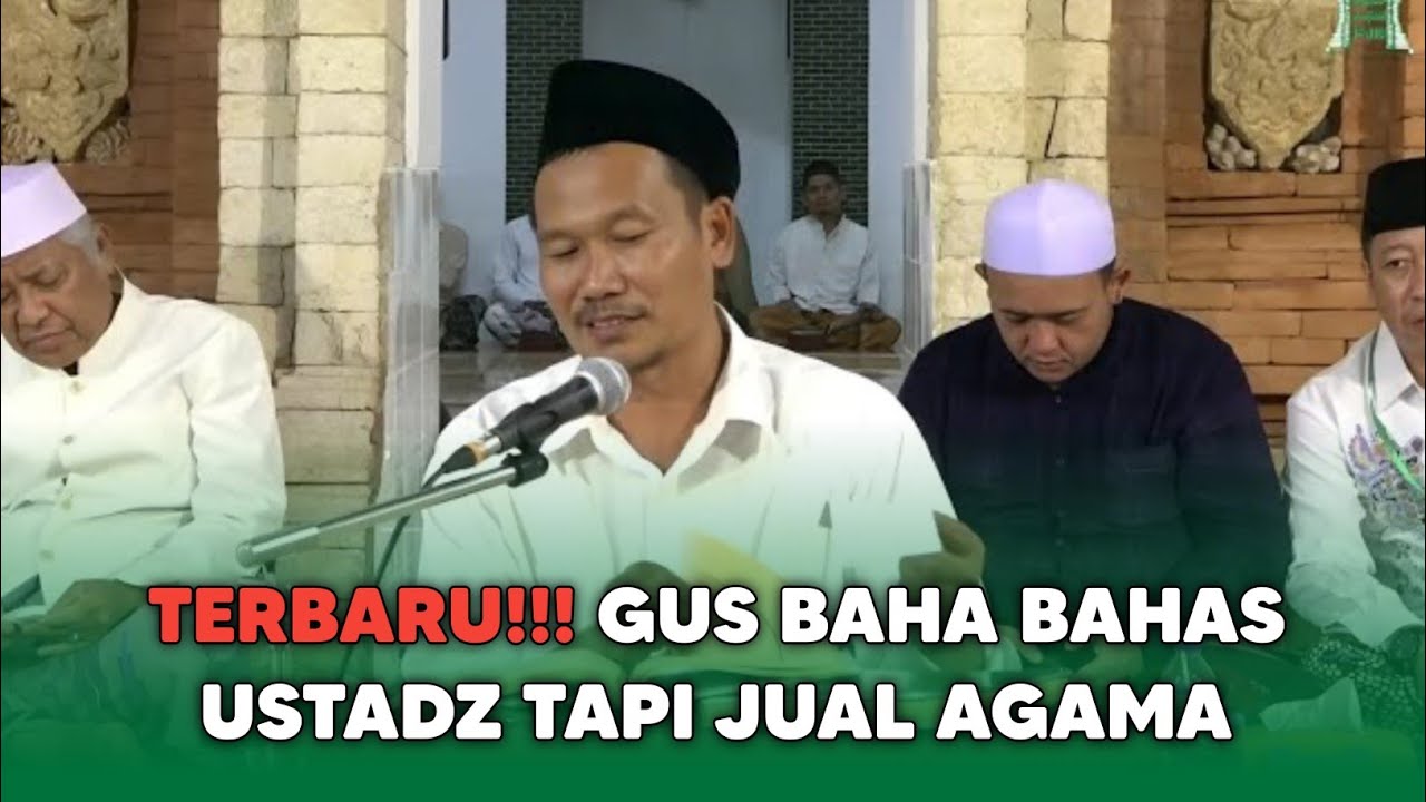 Terbaru!! Gus Baha Bahas Ustadz Jual Agama 