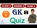 Class 2 gk questions  general knowledge quiz for kids  gk for class 2  general knowledge class 2