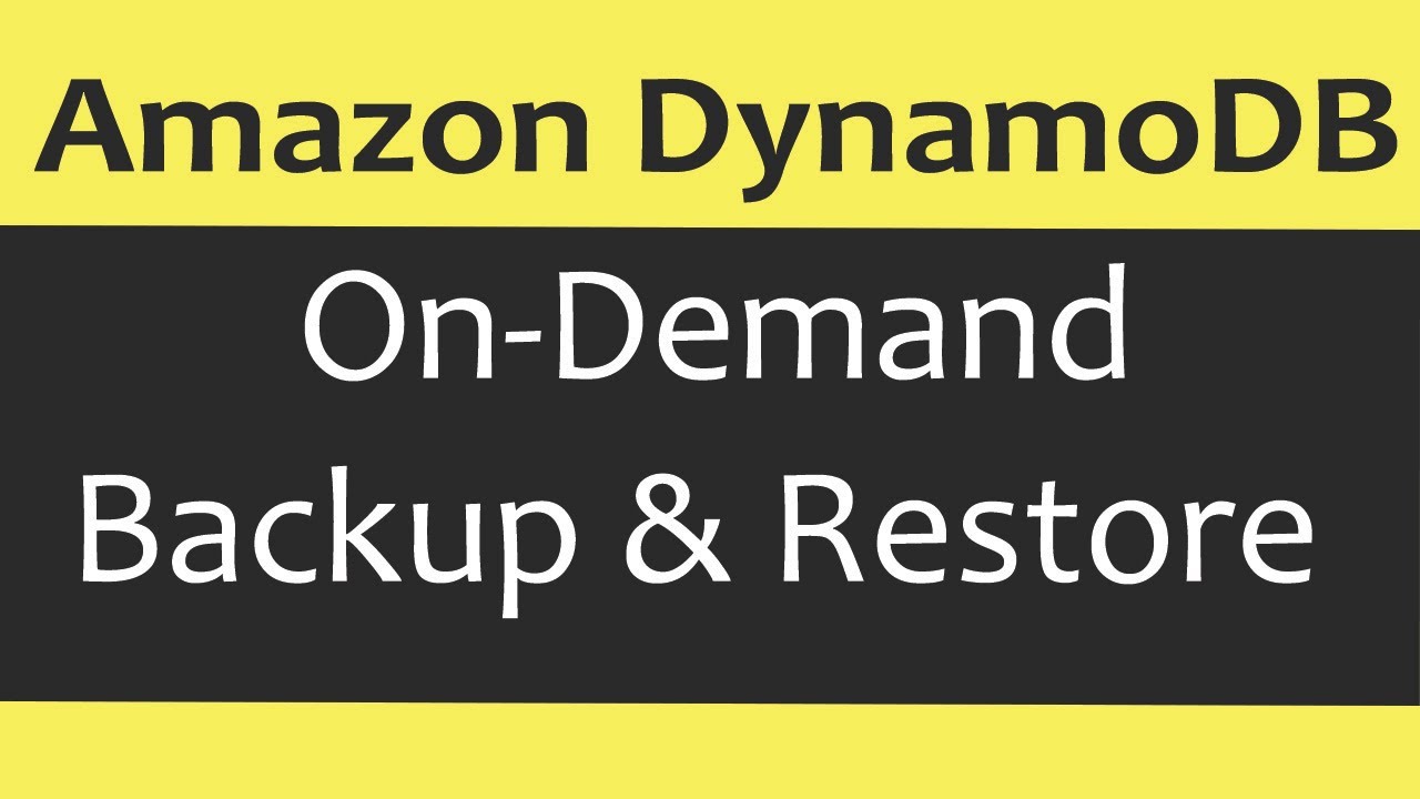 Amazon DynamoDB : On-Demand Backup & Restore - YouTube