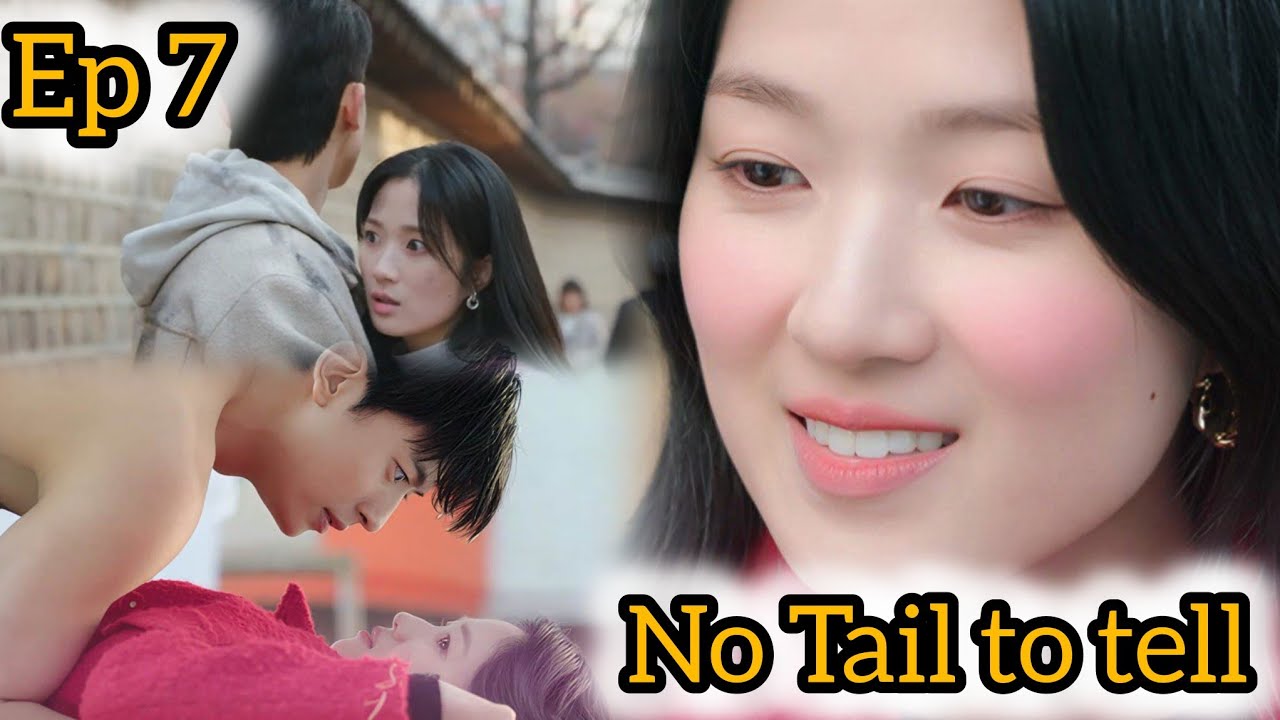 A footballer 👀❤️has fallen in love 💞💕with a nine-tailed fox🦊🥰. No Tail To Tell Ep- 7