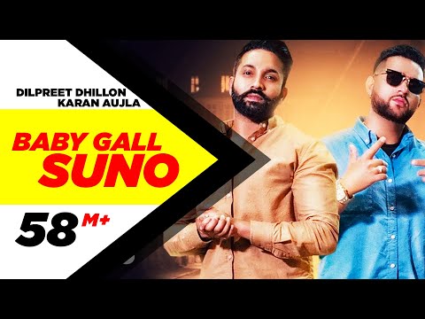 dilpreet-dhillon-|-baby-gall-suno-(full-video)-|-karan-aujla-|-gurlez-akhtar-|-new-punjabi-song-2019