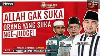 Download lagu 🔴LIVE CAHAYA HATI INDONESIA | Allah Gak Suka Orang yang Suka Nge-Judge! (17/05)