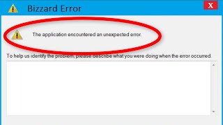 How To Fix The Application Encountered An Unexpected Error || Blizzard Error Windows 10/8/7 screenshot 3