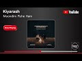 Kiyarash Moondim Pishe Ham کیارش موندیم پیش هم 