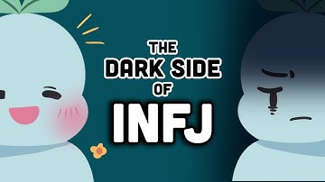 The Dark Side Of INFJ - The World