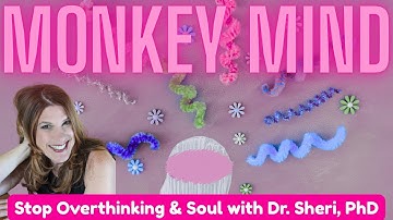 The Good, the Bad & the Trap of 4D Energy | Monkey Mind & Soul Alignment with Dr. Sheri