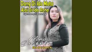 Dang Di Ida Mata Alai Di Ida Roha