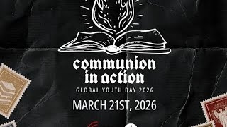 Communion in Action: Youth Changing the World (GYD 2026)