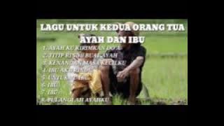 Download lagu kumpulan lagu paling sedih utuk ayah & ibu