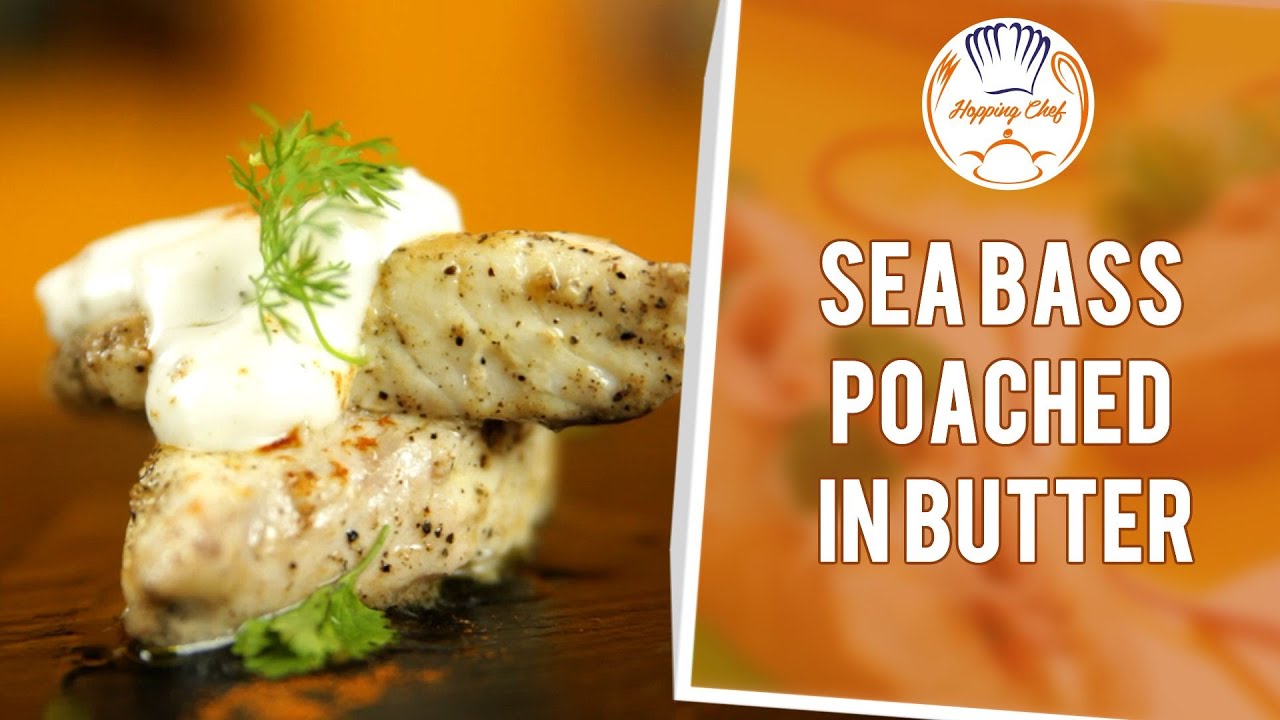 How to Make Sea Bass Poached in Butter by Chef Michael YouTube